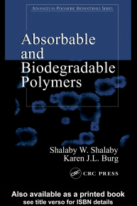Absorbable and Biodegradable Polymers