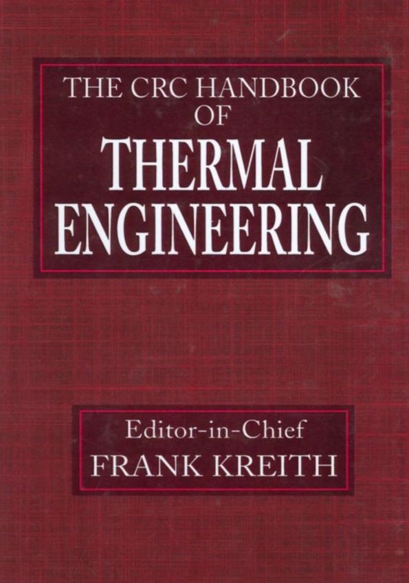 “.”  The CRC Handbook of Thermal Engineering