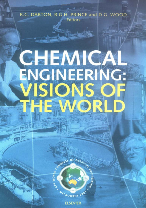 Chemical Engineering:  Visions of the World